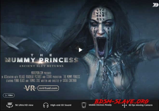 : The Mummy Princess in 180° X (X Virtual, Movie Porn) [UltraHD/2K/2019]