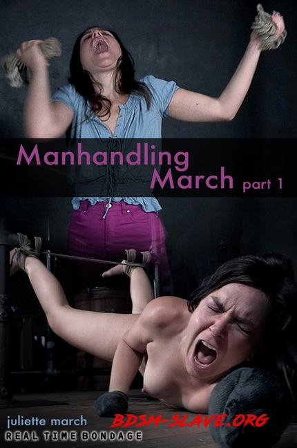 Manhandling March (RealTimeBondage) [HD/2020]