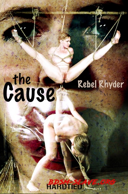 The Cause Actress - Rebel Rhyder (Hardtied) [HD/2020]