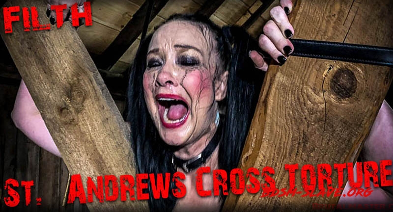 Saint Andrews Cross Torture Actress - Slave Filth (BrutalMaster) [FullHD/2022]